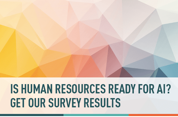 The 2019 HR Artificial Intelligence Survey Results have been released
