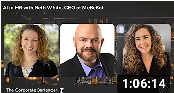 View the Corporate Bartender interview with Beth White, MeBeBot’s Founder and CEO