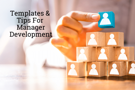 Management Development: Navigating the Future Success Through Tips & Templates