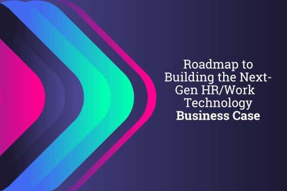A Step-by-Step Guide: The Next Generation Business Case for Emerging Human Resource Technology